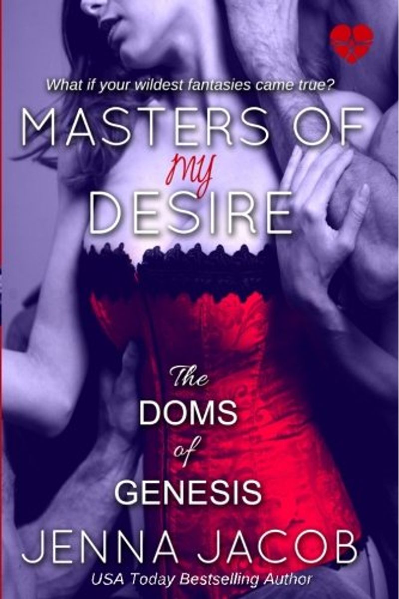 Masters Of My Desire (The Doms Of Genesis, Book 2)