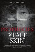 Prophecies Of Pale Skin
