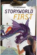 Storyworld First: Creating A Unique Fantasy World For Your Novel