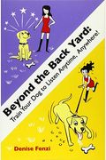 Beyond The Back Yard: Train Your Dog To Liste
