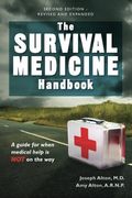 The Survival Medicine Handbook: A Guide For W
