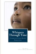 Whispers Through Time: Communication Through The Ages And Stages Of Childhood