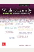 Words to Learn By: Advancing Academic Vocabulary, Student Edition