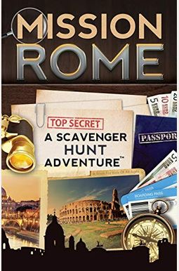 Mission Rome: A Scavenger Hunt Adventure: (Travel Book For Kids) Mission Rome: A Scavenger Hunt Adventure: (Travel Book For Kids)