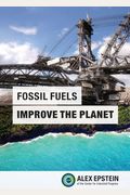 Fossil Fuels Improve The Planet
