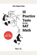 The College Panda's 10 Practice Tests For The