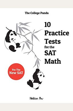 The College Panda's 10 Practice Tests For The The College Panda's 10 Practice Tests For The