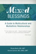 Mixed Blessings: A Guide To Multicultural And Multiethnic Relationships