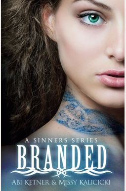 Branded (A Sinner Series) (Volume 1)