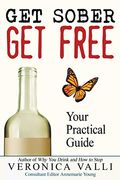 Get Sober, Get Free: Your Practical Guide