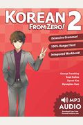Korean From Zero! 2: Continue Mastering The Korean Language With Integrated Workbook And Online Course