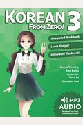 Korean From Zero! 3: Continue Mastering The Korean Language With Integrated Workbook And Online Course
