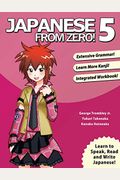Japanese From Zero! 5: Proven Techniques To Learn Japanese For Students And Professionals