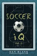 Soccer Iq - Vol. 2: More Of What Smart Players Do