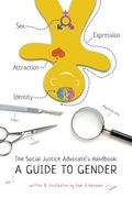 The Social Justice Advocate's Handbook: A Guide To Gender