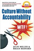 Culture Without Accountability - Wtf? What's The Fix?