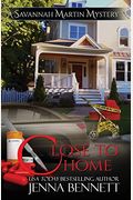 Close to Home: A Savannah Martin Novel