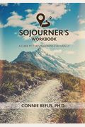 Sojourner's Workbook: A Guide To Thriving Cross-Culturally