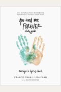 You And Me Forever: Marriage In Light Of Eternity