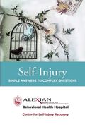 Self Injury: Simple Answers To Complex Questions