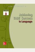 Achieving Tabe Success in Language, Level D Workbook