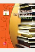 Achieving TABE Success In Reading, Level E Workbook (Achieving TABE Success for TABE 9 & 10)