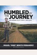 Humbled By The Journey: Life Lessons For My F
