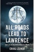 All Roads Lead to Lawrence: The Sequel to This Was Never About Basketball