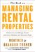 The Book On Managing Rental Properties: A Proven System For Finding, Screening, And Managing Tenants With Fewer Headaches And Maximum Profits