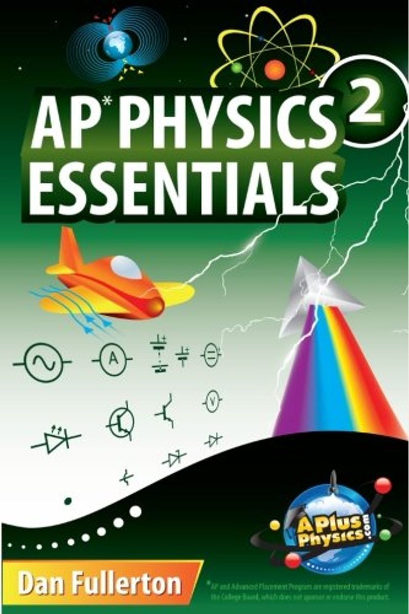 Ap Physics 2 Essentials: An Aplusphysics Guide