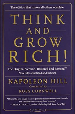Think and Grow Rich!: The Original Version, Restored and Revised(tm)