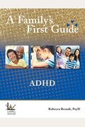 A Family's First Guide: Adhd