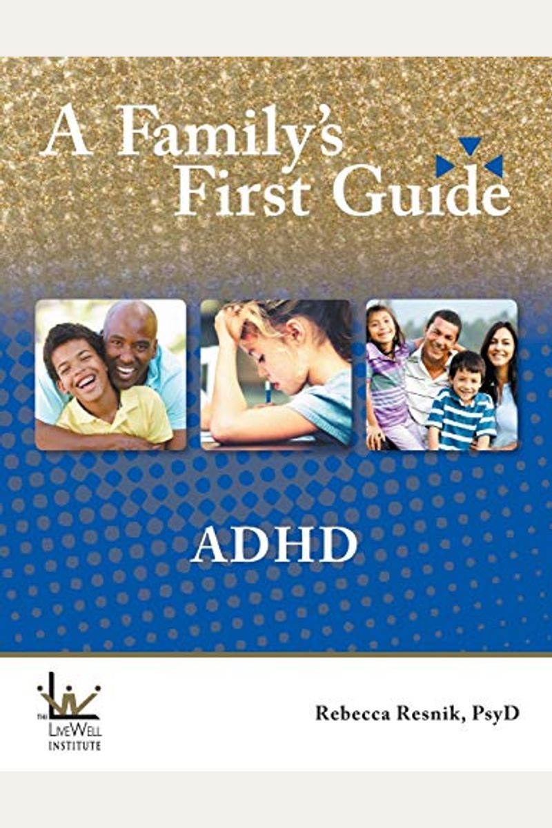 A Family's First Guide: Adhd