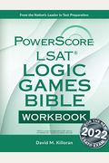 The Powerscore LSAT Logic Games Bible Workbook: 2019 Edition