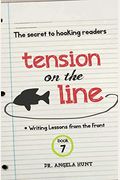 Tension on the Line: The Secret to Hooking Readers
