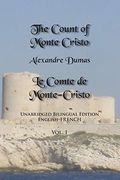The Count of Monte Cristo, Volume 1: Unabridged Bilingual Edition: English-French