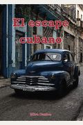 El Escape Cubano (Spanish Edition)
