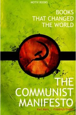 The Communist Manifesto The Communist Manifesto