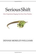 Serious Shift: How Experience Staging Can Save Your Practice