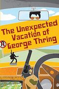 The Unexpected Vacation Of George Thring