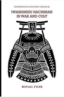 Iwashimizu Hachiman in War and Cult Iwashimizu Hachiman in War and Cult