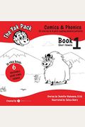 The Yak Pack: Comics & Phonics: Book 1: Learn To Read Decodable Short Vowel Words