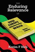The Enduring Relevance Of Walter Rodney's How Europe Underdeveloped Africa
