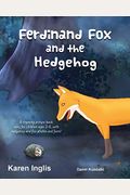 Ferdinand Fox and the Hedgehog: A rhyming picture book story for children ages 3-6