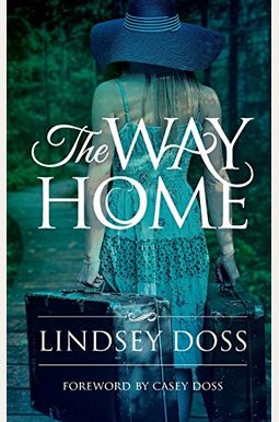 Buy The Way Home Book By: Lindsey Wheaton Doss