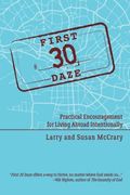 The First 30 Daze: Practical Encouragement For Living Abroad Intentionally
