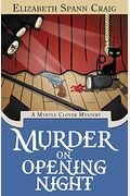 Murder On Opening Night: A Myrtle Clover Cozy Mystery