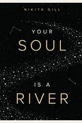 Your Soul Is A River