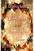 Christmas at The Hummingbird House