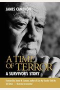 A Time Of Terror: A Survivor's Story
